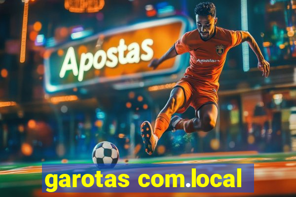 garotas com.local